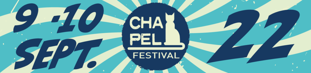 Bannière du Chapel Festival
9 & 10 septembre 2022